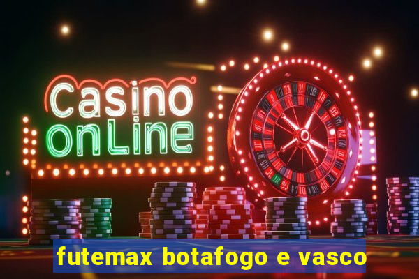 futemax botafogo e vasco